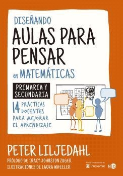 DISEÑANDO AULAS PARA PENSAR EN MATEMÁTICAS | 9788419407511 | LILJEDAHL, PETER