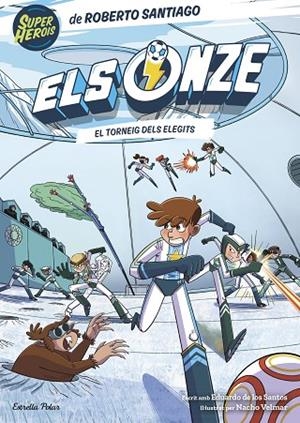 EL TORNEIG DELS ELEGITS ELS ONZE 8. | 9788413899442 | SANTIAGO, ROBERTO/SANTOS MOLINA, EDUARDO DE LOS