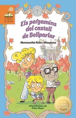 ELS PERGAMINS DEL CASTELL DE BELLPARLAR (PREMI EL VAIXELL DE VAPOR) | 9788466157278 | FELIU I MASPONS, MONTSERRAT
