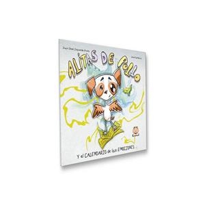 ALITAS DE POLLO Y EL CALENDARIO  DE LAS EMOCIONES | 9788472786370 | IZQUIERDO PRIETO, JUAN JOSÉ