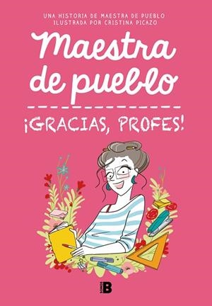 ¡GRACIAS, PROFES! MAESTRA DE PUEBLO | 9788466679732 | MAESTRA DE PUEBLO/PICAZO, CRISTINA