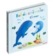 BEBES ANIMALES. EL MAR | 9788410514140