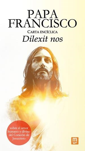 CARTA ENCÍCLICA 'DILEXIT NOS' DEL PAPA FRANCISCO SOBRE EL AMOR HUMANO Y DIVINO DEL CORAZON DE JESUCRISTO | 9788427150065 | BERGOGLIO, PAPA FRANCISCO JORGE MARIO
