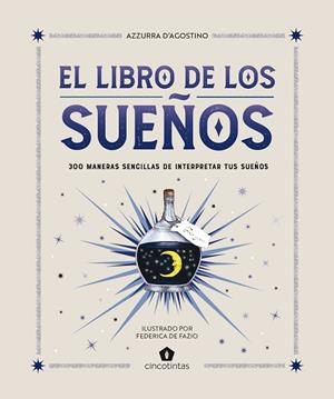EL LIBRO DE LOS SUEÑOS | 9788419043481 | D’AGOSTINO, AZZURRA