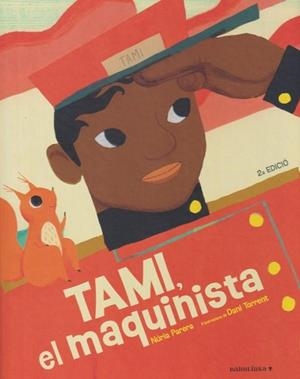 TAMI, EL MAQUINISTA (CATALA) | 9788412575699 | PARERA CIURÓ, NÚRIA