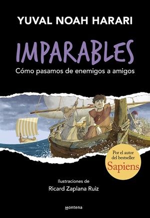 CÓMO PASAMOS DE ENEMIGOS A AMIGOS IMPARABLES 3 | 9788410298248 | HARARI, YUVAL NOAH