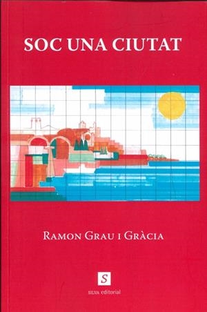 SOC UNA CIUTAT | 9788412729191 | GRAU I GRACIA,RAMON