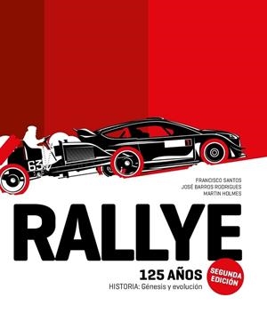 RALLYE 125 AÑOS. HISTORIA: GENESIS Y EVOLUCION | 9789895321247 | SANTOS,FRANCISCO / BARROS RODRIGUES,JOSE / HOLMES,MARTIN