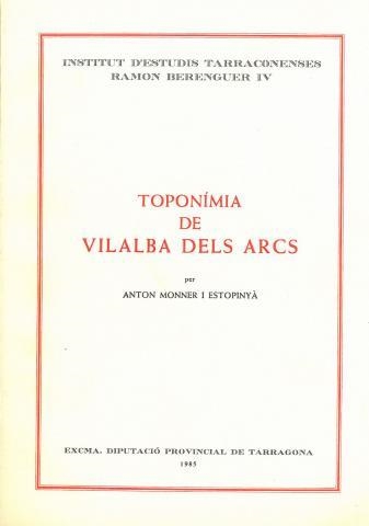 TOPONIMIA DE VILALBA I ELS ARCS | 9788400059545 | MONNER ESTOPINYA,A.