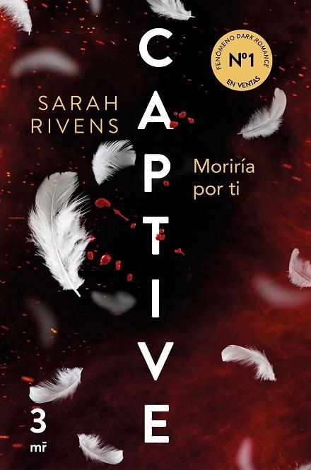 MORIRÍA POR TI. CAPTIVE 3 | 9788427053250 | RIVENS, SARAH