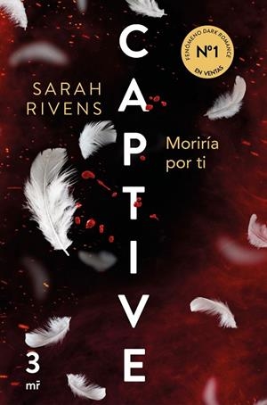 MORIRÍA POR TI. CAPTIVE 3 | 9788427053250 | RIVENS, SARAH