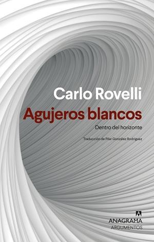 AGUJEROS BLANCOS. DENTRO DEL HORIZONTE | 9788433927477 | ROVELLI, CARLO