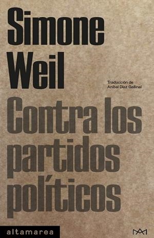 CONTRA LOS PARTIDOS POLÍTICOS | 9788410435056 | WEIL, SIMONE