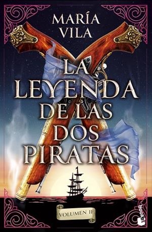 LA LEYENDA DE LAS DOS PIRATAS VOLUMEN 2 | 9788408294764 | VILA, MARÍA