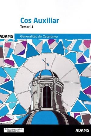 TEMARI 1 COS AUXILIAR DE LA GENERALITAT DE CATALUNYA | 9788410770553