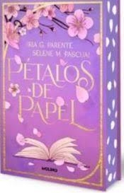 PÉTALOS DE PAPEL (EDICIÓN ESPECIAL LIMITADA) | 9788427246836 | G. PARENTE, IRIA / M. PASCUAL, SELENE