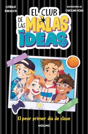 EL PEOR PRIMER DÍA DE CLASE EL CLUB DE LAS MALAS IDEAS 1 | 9788427242920 | BURGALETA, ESTÍBALIZ