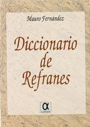 DICCIONARIO DE REFRANES | 9788488676054 | FERNÁNDEZ ALONSO DE ARMIÑO, MAURO