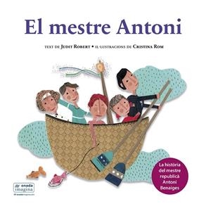 EL MESTRE ANTONI (LA HISTORIA DEL MESTRE REPUBLICA ANTONI BENAIGES) | 9788419606938 | ROBERT MASIÀ, JUDIT