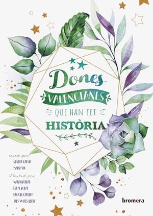 DONES VALENCIANES QUE HAN FET HISTÒRIA | 9788490269145 | VIU RODRÍGUEZ, MARIA / CAPSIR MAIQUES, SANDRA
