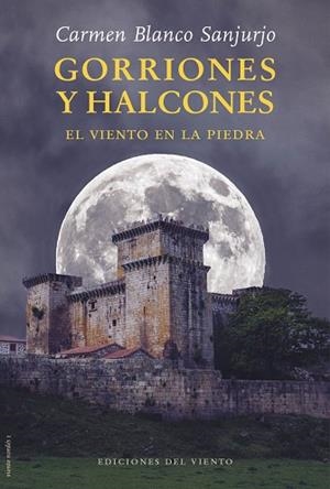 GORRIONES Y HALCONES EL VIENTO EN LA PIEDRA | 9788418227561 | BLANCO SANJURJO, CARMEN