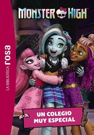 LA BIBLIOTECA ROSA. MONSTER HIGH, 1. UN COLEGIO MUY ESPECIAL | 9788419804594