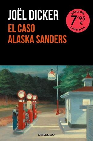 EL CASO ALASKA SANDERS (CAMPAÑA EDICIÓN LIMITADA) | 9788466373142 | DICKER, JOËL