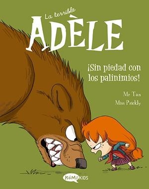 LA TERRIBLE ADELE 7 ¡SIN PIEDAD CON LOS PAVINIMIOS! | 9788419183088 | MR TAN