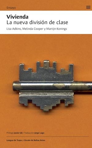 VIVIENDA. LA NUEVA DIVISIÓN DE CLASE | 9788483813034 | ADKINS, LISA / COOPER, MELINDA / KONINGS, MARTIJN