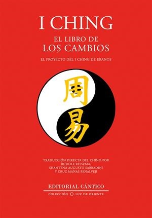 I CHING. EL LIBRO DE LOS CAMBIOS | 9788419387042 | MARÍA CRUZ MAÑAS PEÑALVER / AUGUSTO SABBADINI / RUDOLF RITSEMA