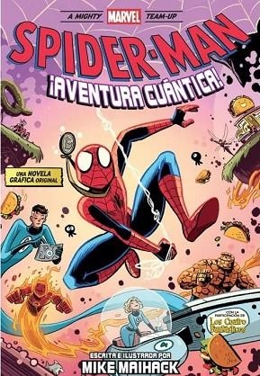 MARVEL SCHOLASTIC SPIDER-MAN. ¡AVENTURA CUÁNTICA! | 9788411509947 | MAIHACK, MIKE