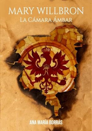LA CÁMARA ÁMBAR. MARY WILLBRON 1 | 9788409648689 | BORRÁS CUARTERO, ANA MARÍA