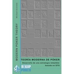 TEORIA MODERNA DE POKER. DESARROLLO DE UNA ESTRATEGIA IMBATIBLE BASADO EN GTO | 9788494748592 | ACEVEDO,MICHAEL