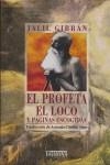 EL PROFETA, EL LOCO. Y PAGINAS ESCOGIDAS | 9788484183365 | GIBRAN J.