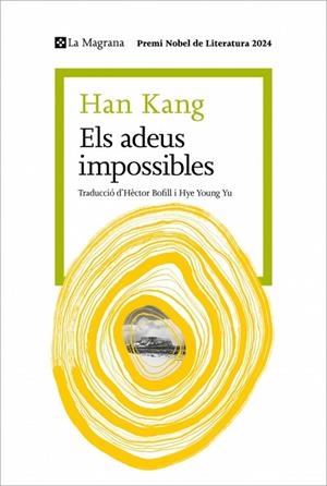 ELS ADEUS IMPOSSIBLES PREMI NOBEL DE LITERATURA 2024 | 9788410009387 | KANG, HAN