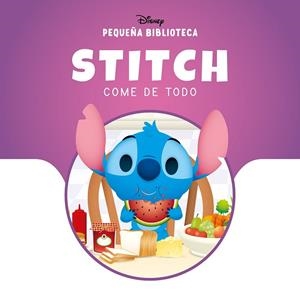 STITCH COME DE TODO PEQUEÑA BIBLIOTECA DISNEY. | 9788410029873 | DISNEY