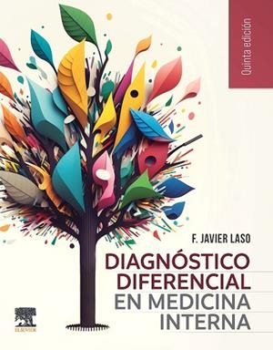DIAGNÓSTICO DIFERENCIAL EN MEDICINA INTERNA, 5.ª EDICIÓN | 9788413822075 | LASO GUZMAN, FRANCISCO JAVIER