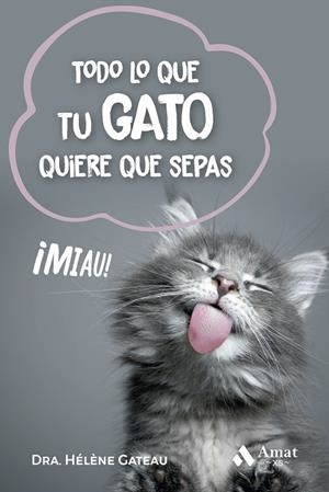 TODO LO QUE TU GATO QUIERE QUE SEPAS | 9788419870537 | GATEAU, HÉLÈNE