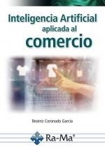 INTELIGENCIA ARTIFICIAL APLICADA AL COMERCIO | 9788410360808 | CORONADO GARCÍA, BEATRIZ