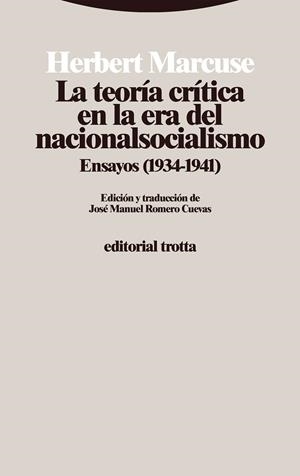 LA TEORÍA CRÍTICA EN LA ERA DEL NACIONALSOCIALISMO ENSAYOS (1934-1941) | 9788413642994 | MARCUSE, HERBERT