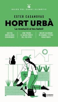 HORT URBÀ. LA REVOLUCIÓ AL TEU BALCÓ! | 9788412954609 | CASANOVAS MORA, ESTER
