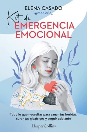 KIT DE EMERGENCIA EMOCIONAL. TODO LO QUE NECESITAS PARA SANAR TUS HERIDAS, CURAR TUS CICATRICES Y SEGUIR ADEL | 9788410641884 | CASADO, ELENA