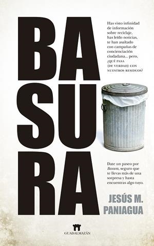 BASURA | 9788417547677 | PANIAGUA, JESUS M.