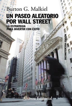 UN PASEO ALEATORIO POR WALL STREET. LA MEJOR GUIA DE INVERSION QUE PUEDE COMPRAR | 9788411487665 | MALKIEL, BURTON G.