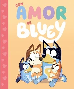 CON AMOR DE BLUEY | 9788448869991 | BLUEY