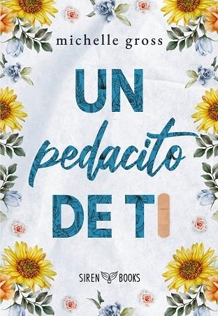 UN PEDACITO DE TI | 9788412919394 | GROSS, MICHELLE