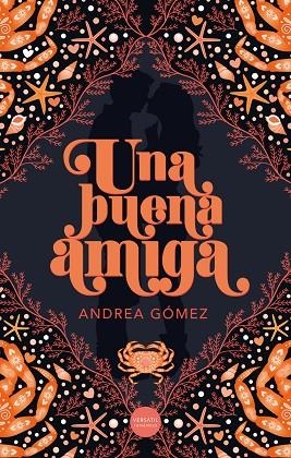UNA BUENA AMIGA | 9788412939873 | GÓMEZ, ANDREA