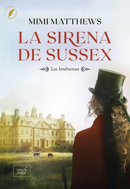 LA SIRENA DE SUSSEX. LAS LONDINENSES 1 | 9788419386472 | MATTHEWS, MIMI