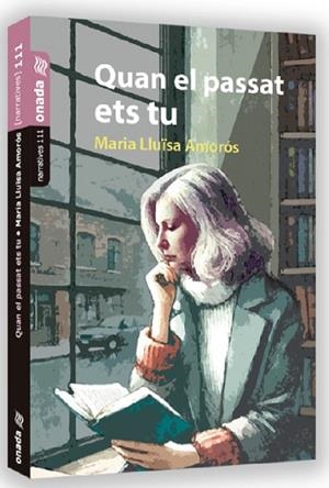 QUAN EL PASSAT ETS TU | 9788410259393 | AMOROS, MARIA LLUISA