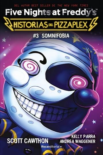 FIVE NIGHTS AT FREDDY'S. HISTORIAS DEL PIZZAPLEX 3 SOMNIFOBIA | 9791387517007 | CAWTHON, SCOTT